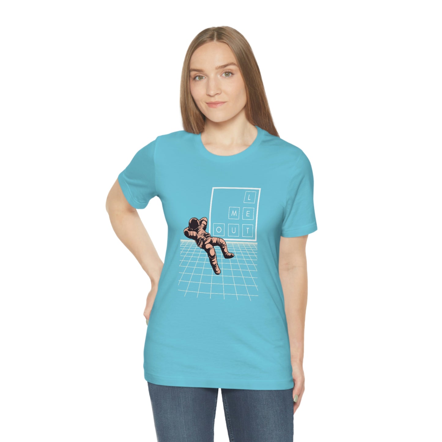 Let me WAY out short sleeve tee
