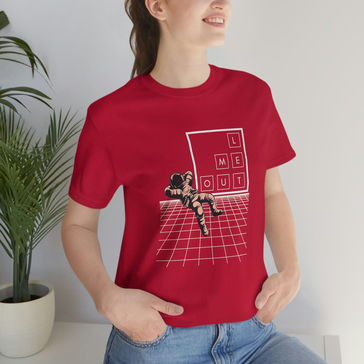 Let me WAY out short sleeve tee