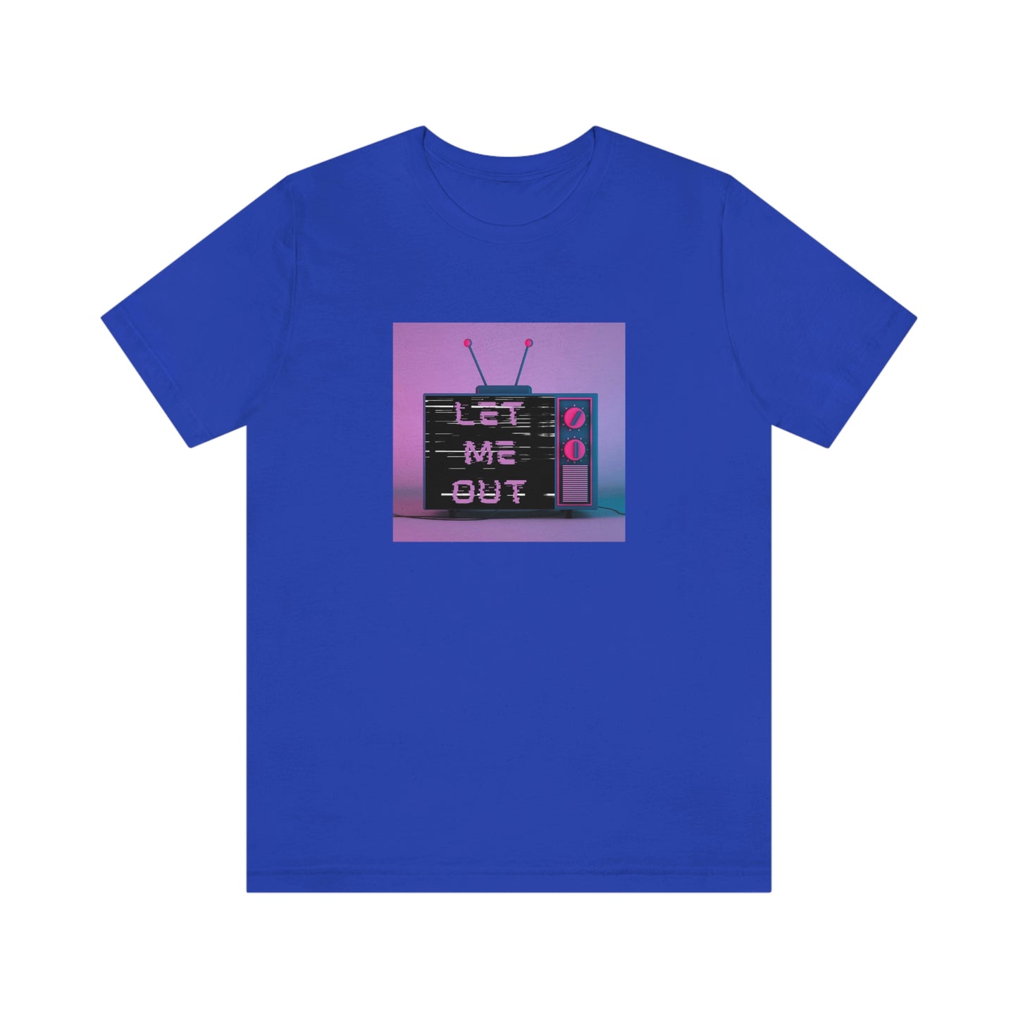 Let Me Out of this TV Short Sleeve Tee