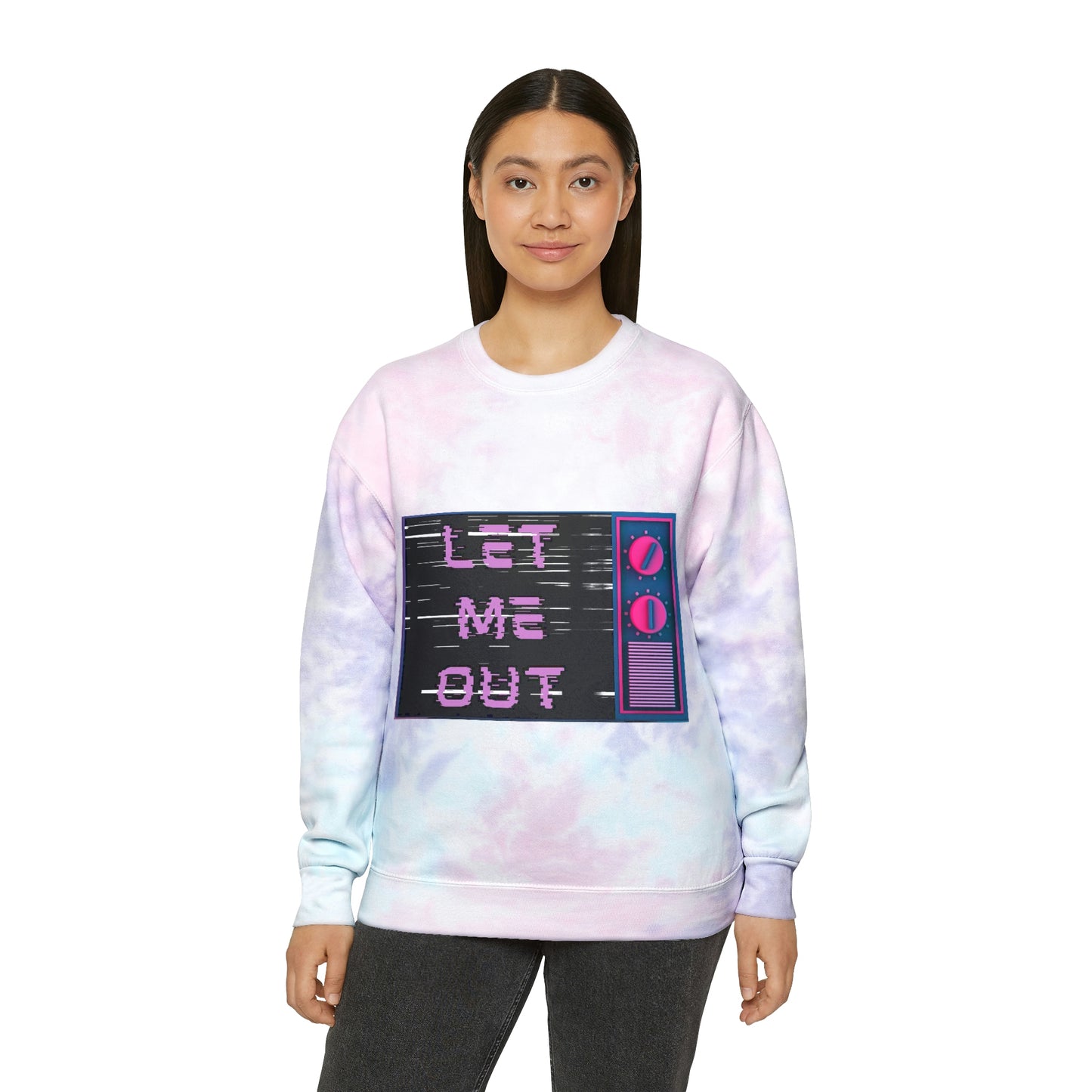 Let Me Out of my TV Tie-Dye Sweatshirt