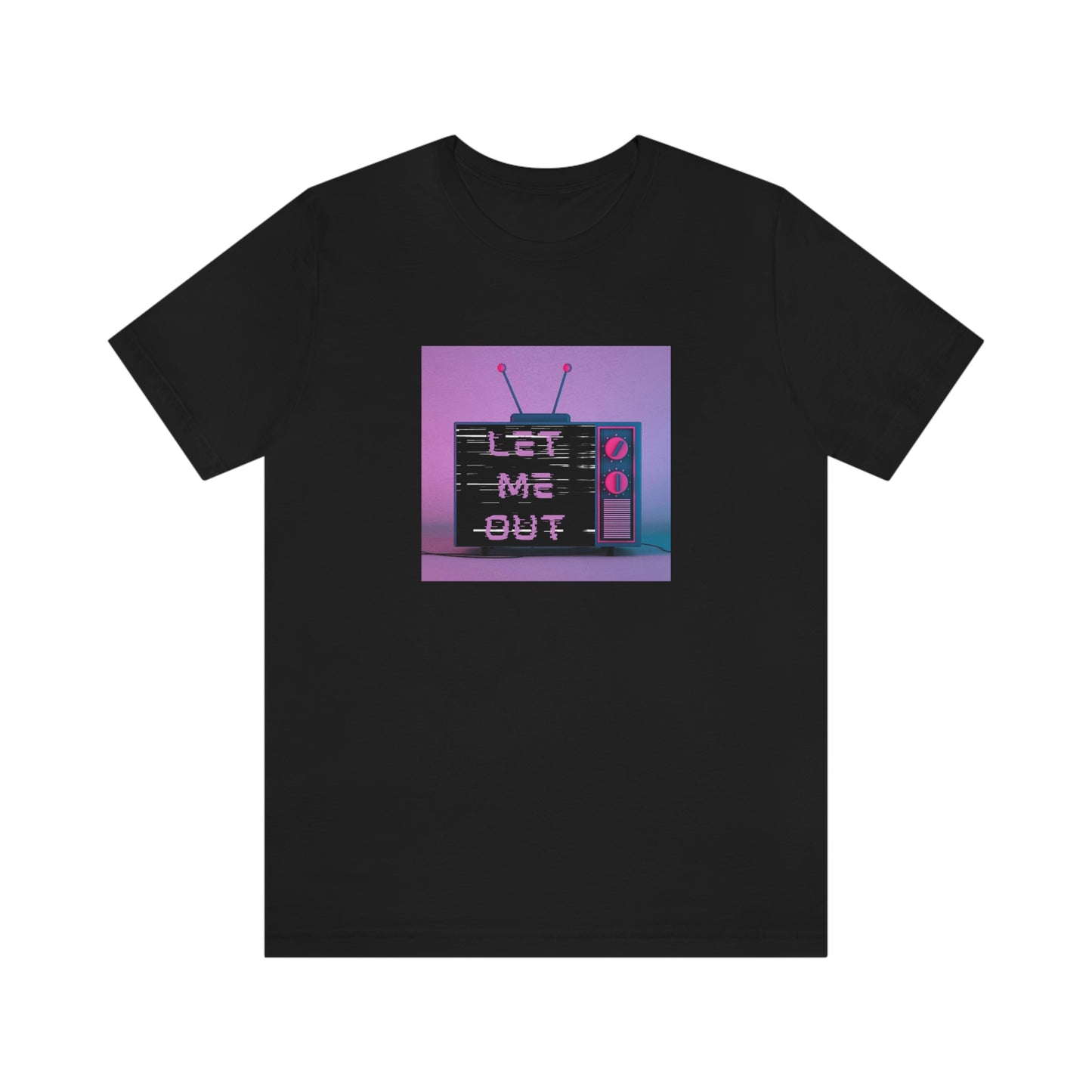 Let Me Out of this TV Short Sleeve Tee