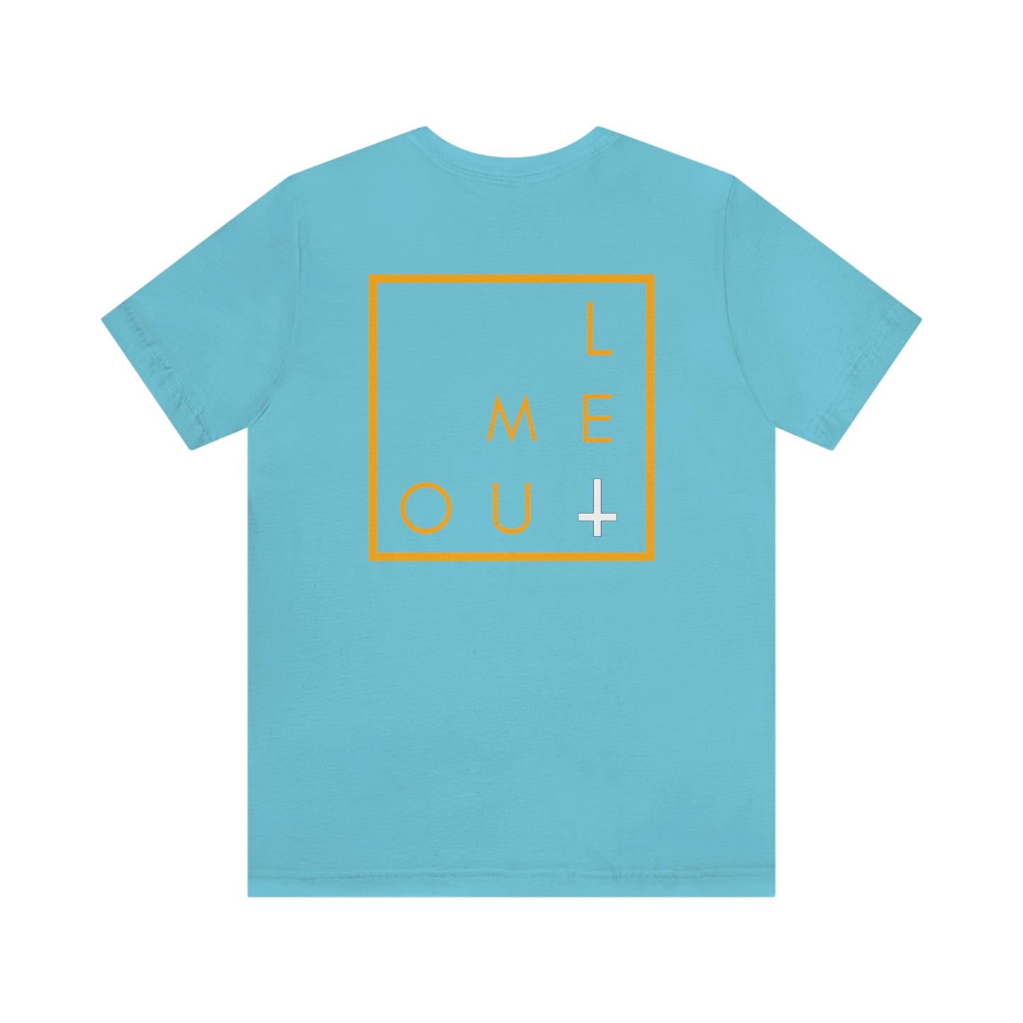 Let Me Out -On Our Own- 2 Sided Tee shirt