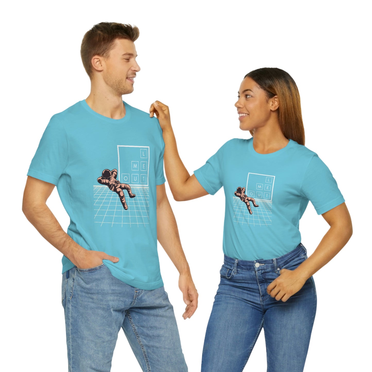 Let me WAY out short sleeve tee