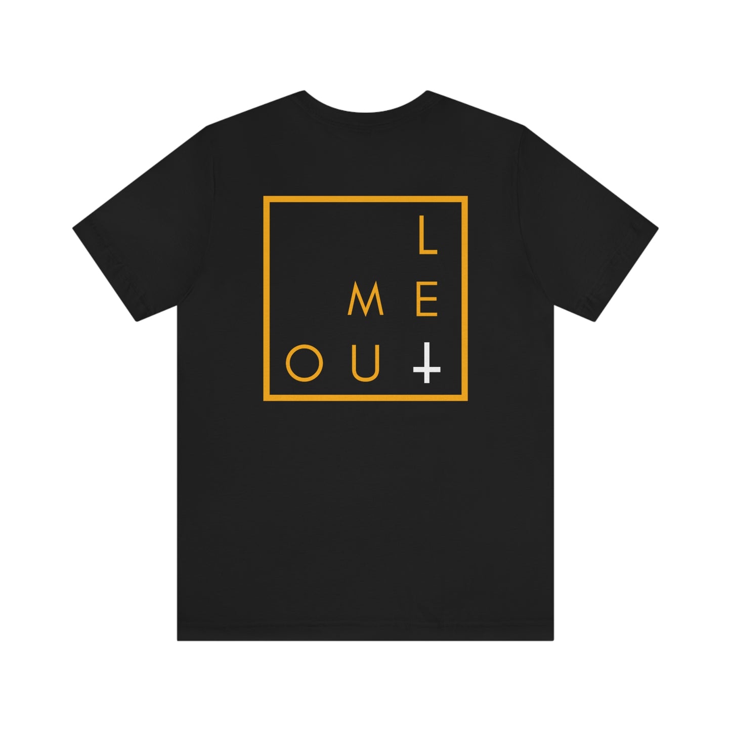 Let Me Out -On Our Own- 2 Sided Tee shirt