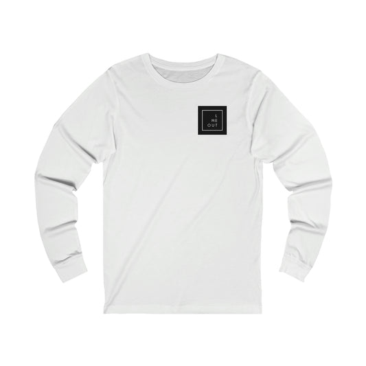 Let Me Out of this Long Sleeve Tee