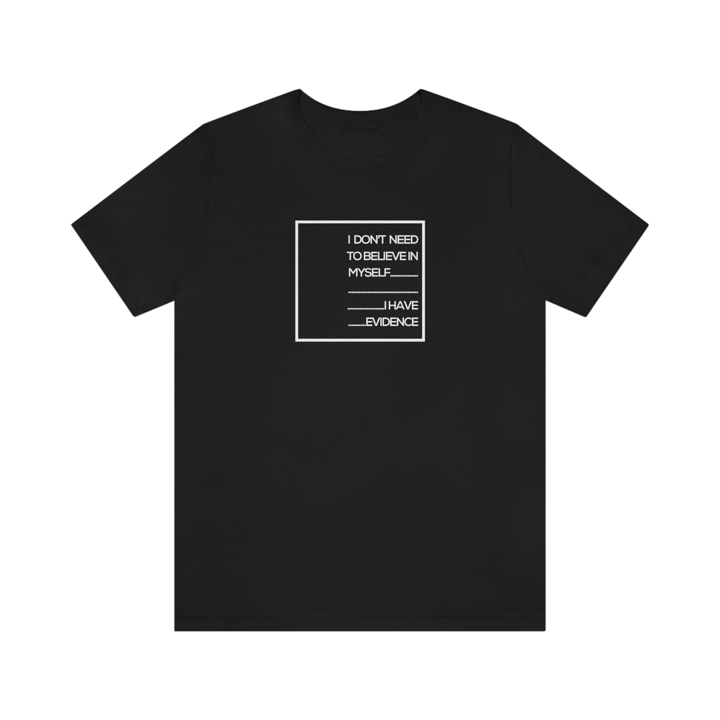 Let Me Out Confidence Short Sleeve Tee