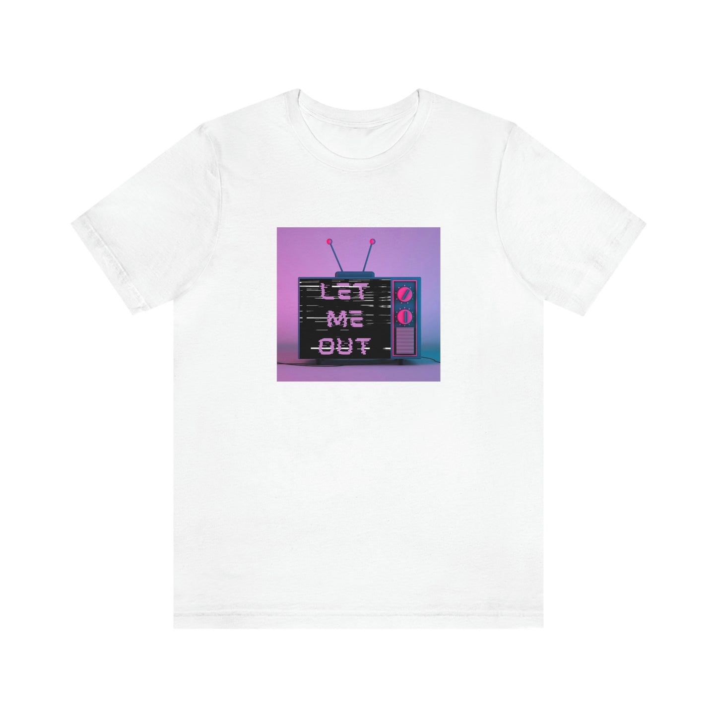 Let Me Out of this TV Short Sleeve Tee