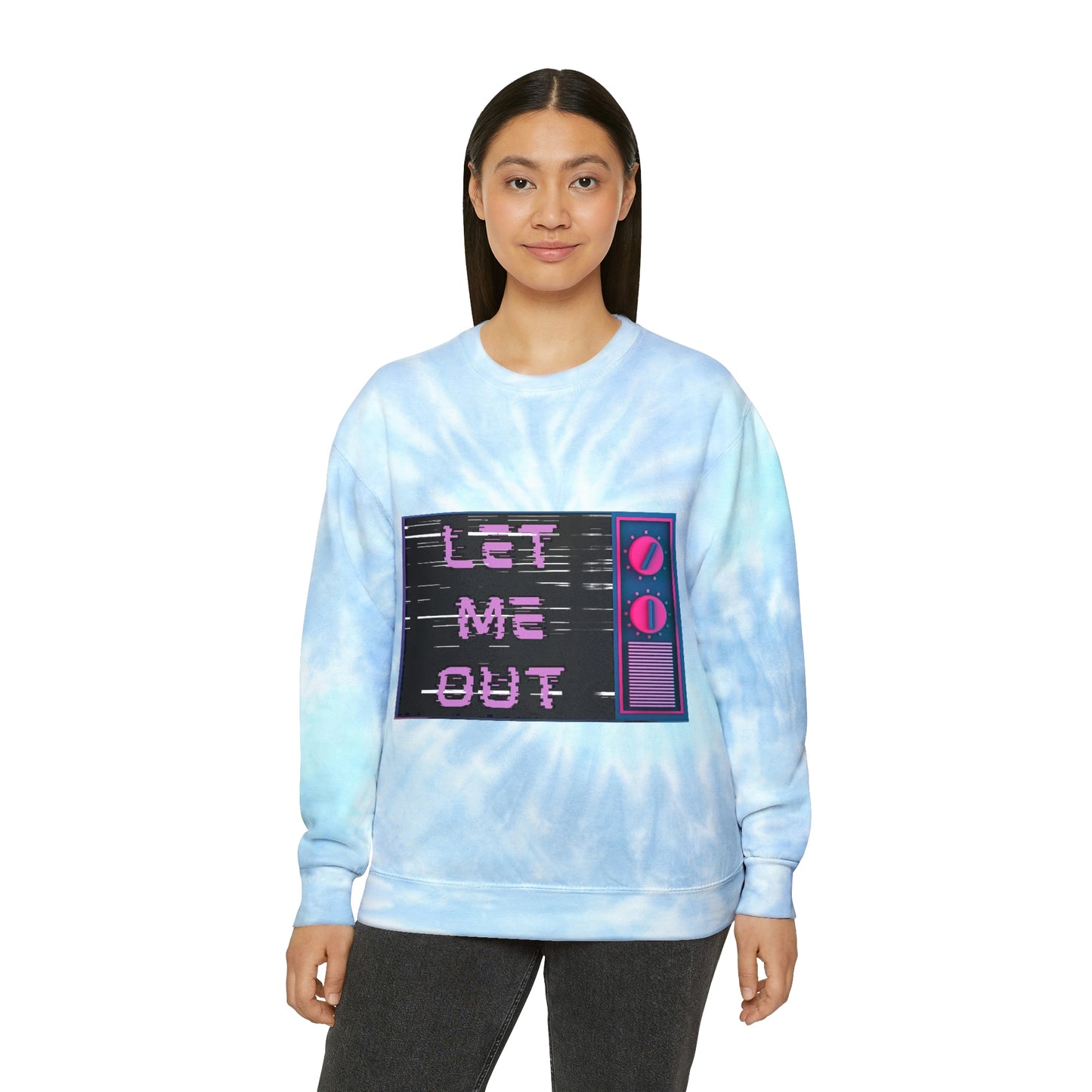 Let Me Out of my TV Tie-Dye Sweatshirt