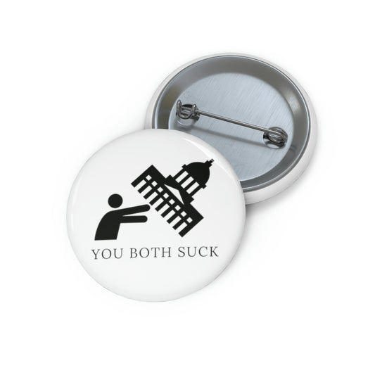 You both suck Pin Button