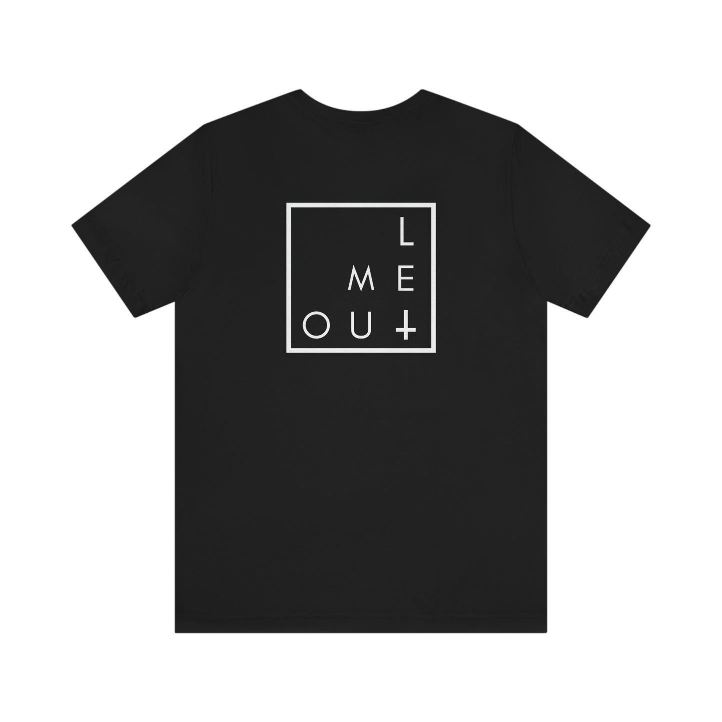 Let Me Out Matt's Short Sleeve Tee
