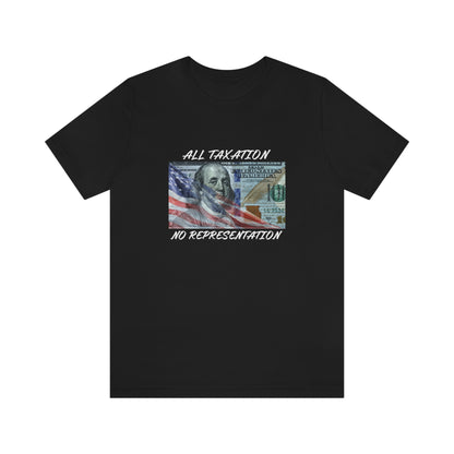 Let Me Out of Taxation Short Sleeve Tee
