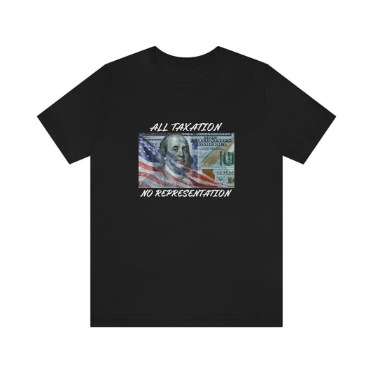 Let Me Out of Taxation Short Sleeve Tee
