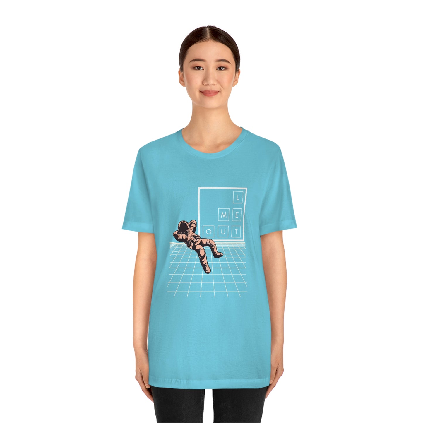 Let me WAY out short sleeve tee